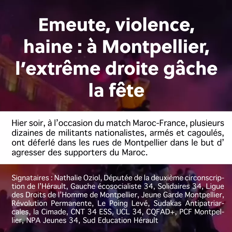 Émeute, violence, haine – à Montpellier, l’extrême droite gâche la fête