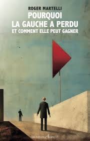 Pourquoi la gauche a perdu…