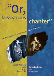 Concert de Soutien au Peuple Ukrainien : “Or, laissez-nous chanter”