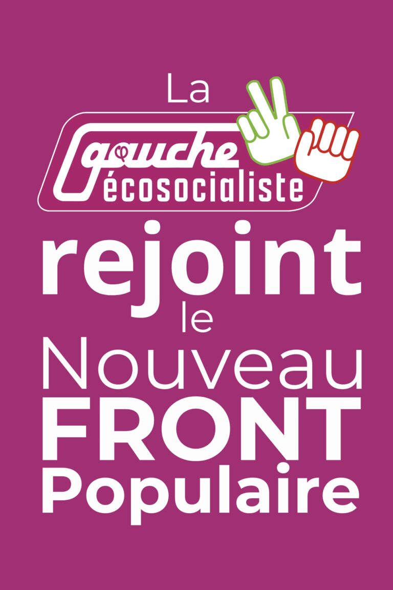 La Gauche Écosocialiste rejoint le Nouveau Front Populaire !