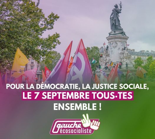 Pour la démocratie, la justice sociale, le 7 septembre tous·tes ensemble !