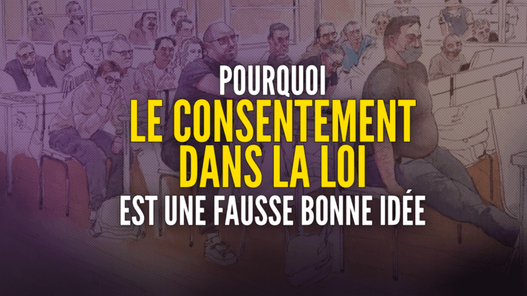 Pourquoi le consentement dans la loi est une fausse bonne idée (Clémentine Autain)