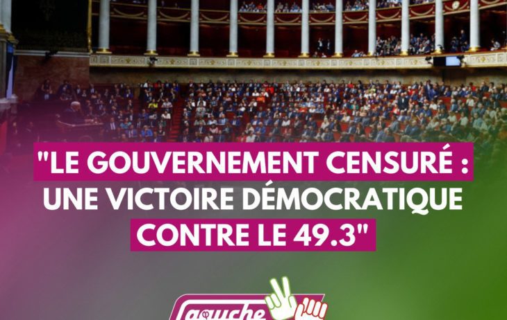 Le gouvernement censuré : une victoire démocratique contre le 49.3