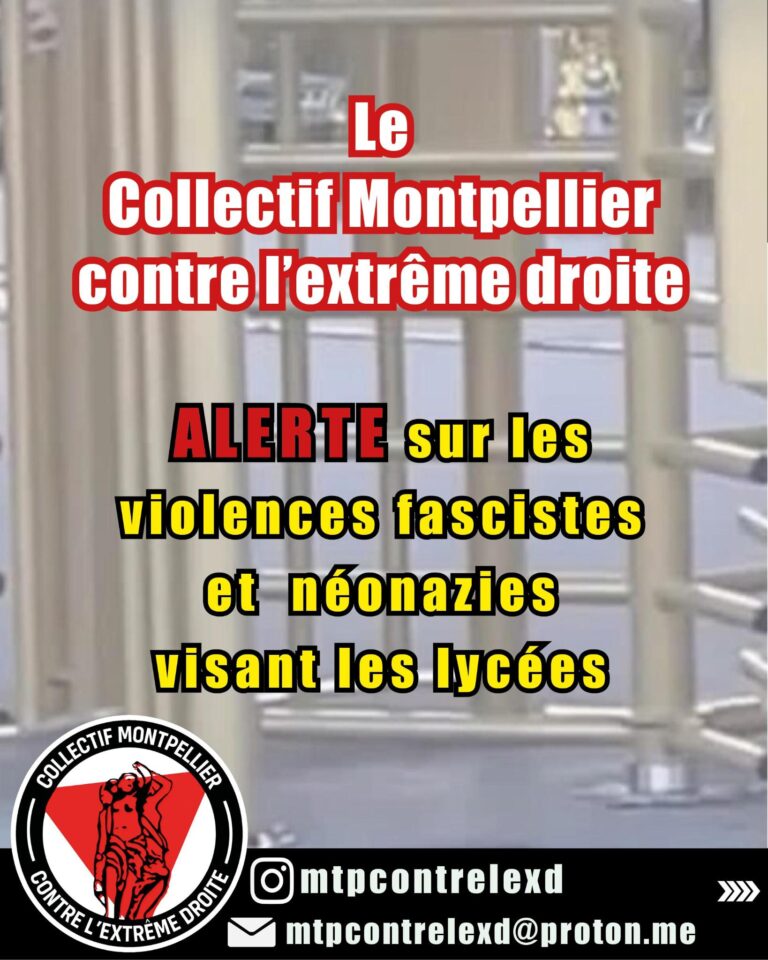 Le collectif Montpellier contre l&rsquo;extrême-droite alerte sur les violences fascistes et néonazies visant les lycées
